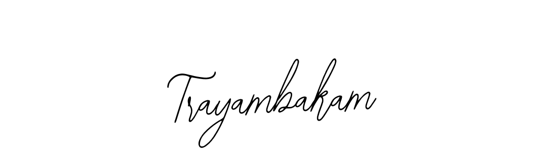 Also we have Trayambakam name is the best signature style. Create professional handwritten signature collection using Bearetta-2O07w autograph style. Trayambakam signature style 12 images and pictures png