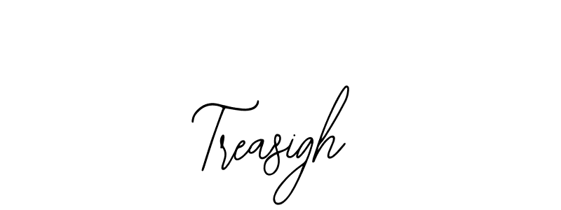 Design your own signature with our free online signature maker. With this signature software, you can create a handwritten (Bearetta-2O07w) signature for name Treasigh. Treasigh signature style 12 images and pictures png