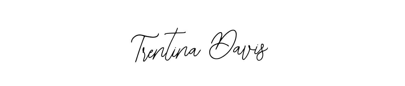 Trentina Davis stylish signature style. Best Handwritten Sign (Bearetta-2O07w) for my name. Handwritten Signature Collection Ideas for my name Trentina Davis. Trentina Davis signature style 12 images and pictures png
