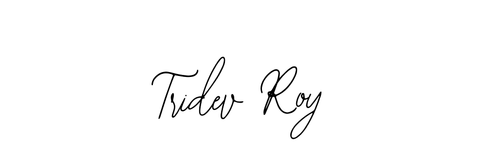How to make Tridev Roy signature? Bearetta-2O07w is a professional autograph style. Create handwritten signature for Tridev Roy name. Tridev Roy signature style 12 images and pictures png