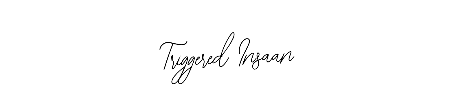 Make a beautiful signature design for name Triggered Insaan. Use this online signature maker to create a handwritten signature for free. Triggered Insaan signature style 12 images and pictures png