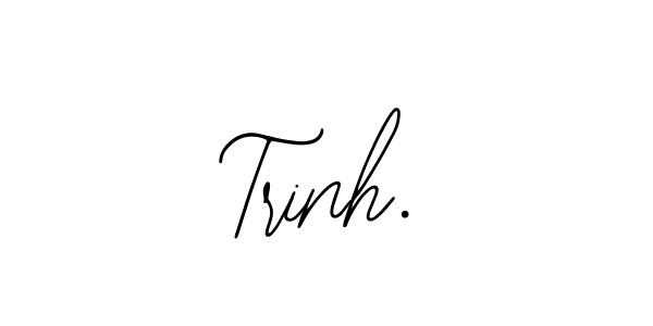 Make a beautiful signature design for name Trinh.. Use this online signature maker to create a handwritten signature for free. Trinh. signature style 12 images and pictures png