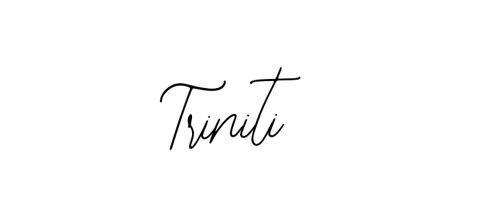 Create a beautiful signature design for name Triniti. With this signature (Bearetta-2O07w) fonts, you can make a handwritten signature for free. Triniti signature style 12 images and pictures png