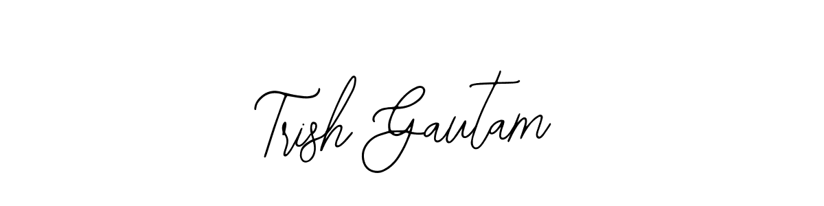How to make Trish Gautam name signature. Use Bearetta-2O07w style for creating short signs online. This is the latest handwritten sign. Trish Gautam signature style 12 images and pictures png
