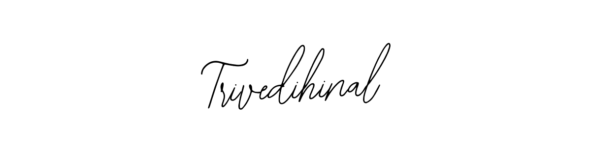Use a signature maker to create a handwritten signature online. With this signature software, you can design (Bearetta-2O07w) your own signature for name Trivedihinal. Trivedihinal signature style 12 images and pictures png