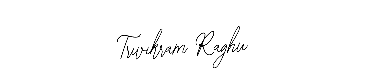 Also we have Trivikram Raghu name is the best signature style. Create professional handwritten signature collection using Bearetta-2O07w autograph style. Trivikram Raghu signature style 12 images and pictures png