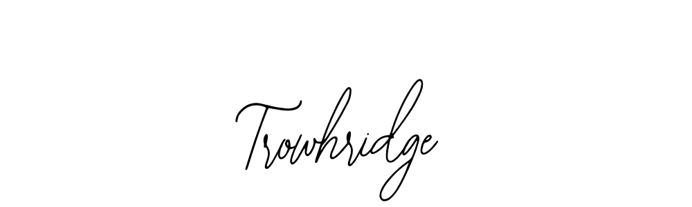 Also we have Trowhridge name is the best signature style. Create professional handwritten signature collection using Bearetta-2O07w autograph style. Trowhridge signature style 12 images and pictures png