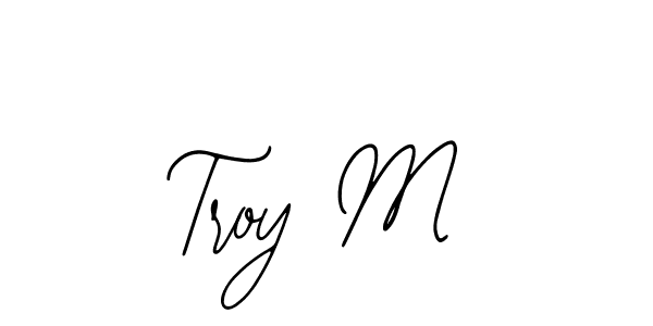 How to make Troy M signature? Bearetta-2O07w is a professional autograph style. Create handwritten signature for Troy M name. Troy M signature style 12 images and pictures png