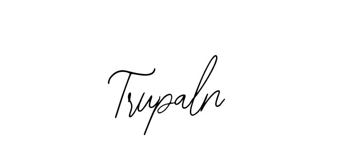 How to make Trupaln signature? Bearetta-2O07w is a professional autograph style. Create handwritten signature for Trupaln name. Trupaln signature style 12 images and pictures png