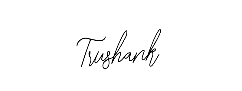 How to make Trushank name signature. Use Bearetta-2O07w style for creating short signs online. This is the latest handwritten sign. Trushank signature style 12 images and pictures png