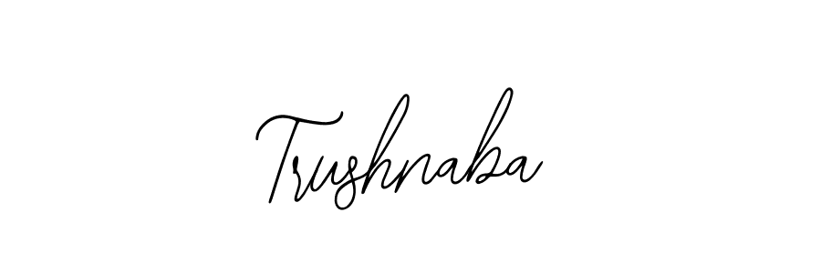 Use a signature maker to create a handwritten signature online. With this signature software, you can design (Bearetta-2O07w) your own signature for name Trushnaba. Trushnaba signature style 12 images and pictures png