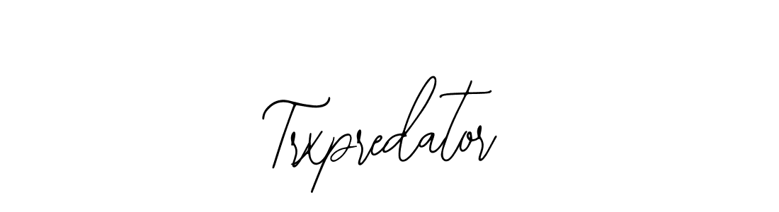 You should practise on your own different ways (Bearetta-2O07w) to write your name (Trxpredator) in signature. don't let someone else do it for you. Trxpredator signature style 12 images and pictures png