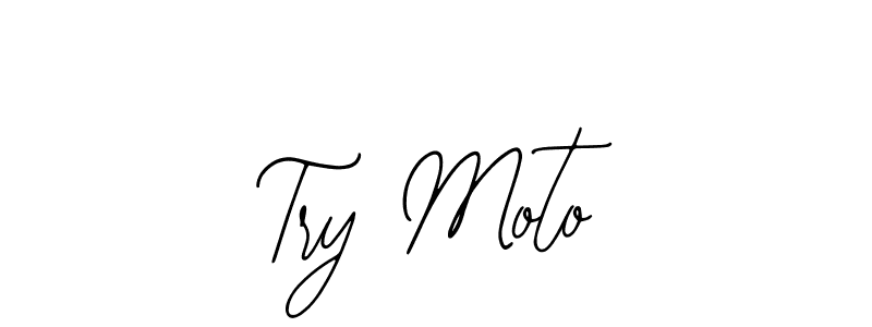 Also we have Try Moto name is the best signature style. Create professional handwritten signature collection using Bearetta-2O07w autograph style. Try Moto signature style 12 images and pictures png