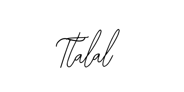 Design your own signature with our free online signature maker. With this signature software, you can create a handwritten (Bearetta-2O07w) signature for name Ttalal. Ttalal signature style 12 images and pictures png