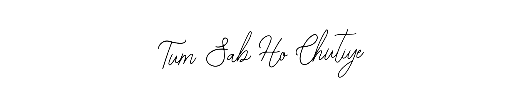 Create a beautiful signature design for name Tum Sab Ho Chutiye. With this signature (Bearetta-2O07w) fonts, you can make a handwritten signature for free. Tum Sab Ho Chutiye signature style 12 images and pictures png
