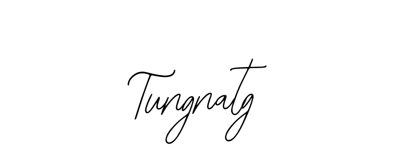 How to make Tungnatg signature? Bearetta-2O07w is a professional autograph style. Create handwritten signature for Tungnatg name. Tungnatg signature style 12 images and pictures png