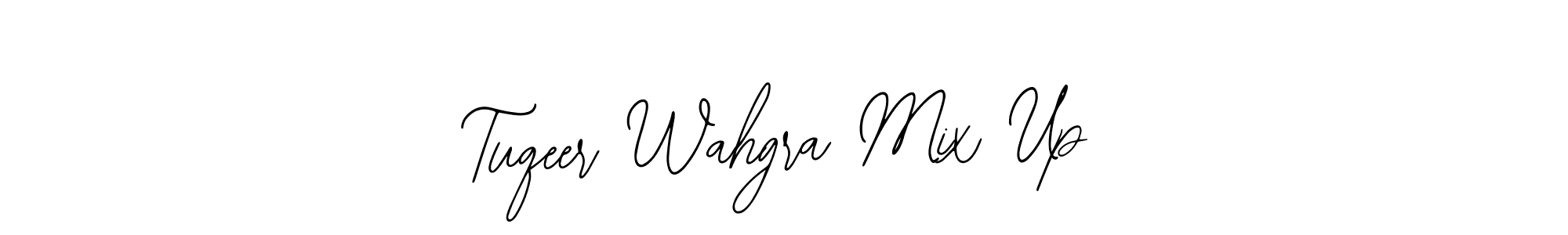 How to make Tuqeer Wahgra Mix Up name signature. Use Bearetta-2O07w style for creating short signs online. This is the latest handwritten sign. Tuqeer Wahgra Mix Up signature style 12 images and pictures png