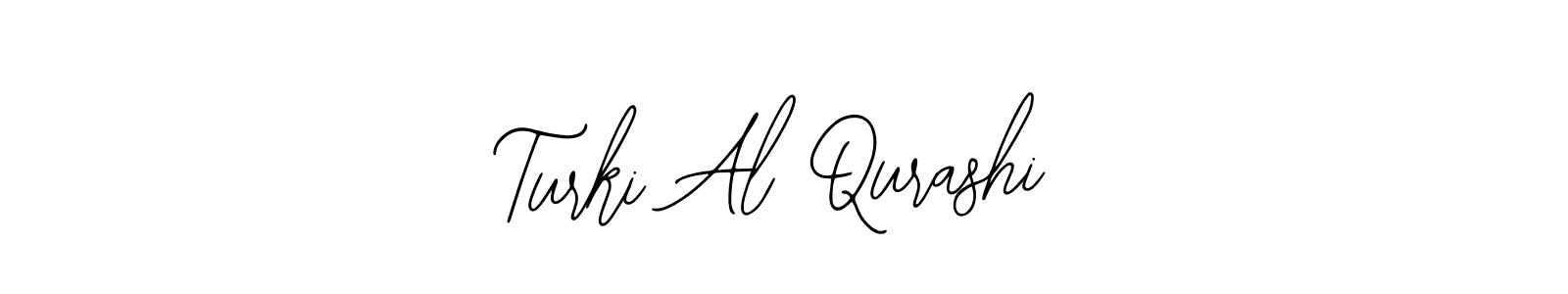 Create a beautiful signature design for name Turki Al Qurashi. With this signature (Bearetta-2O07w) fonts, you can make a handwritten signature for free. Turki Al Qurashi signature style 12 images and pictures png