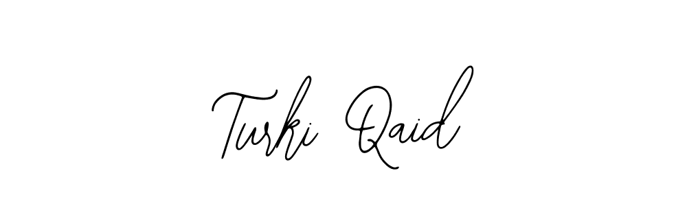 You should practise on your own different ways (Bearetta-2O07w) to write your name (Turki Qaid) in signature. don't let someone else do it for you. Turki Qaid signature style 12 images and pictures png