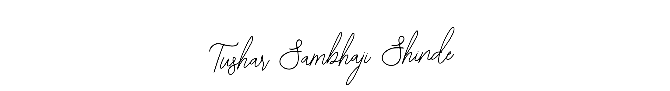 How to make Tushar Sambhaji Shinde signature? Bearetta-2O07w is a professional autograph style. Create handwritten signature for Tushar Sambhaji Shinde name. Tushar Sambhaji Shinde signature style 12 images and pictures png