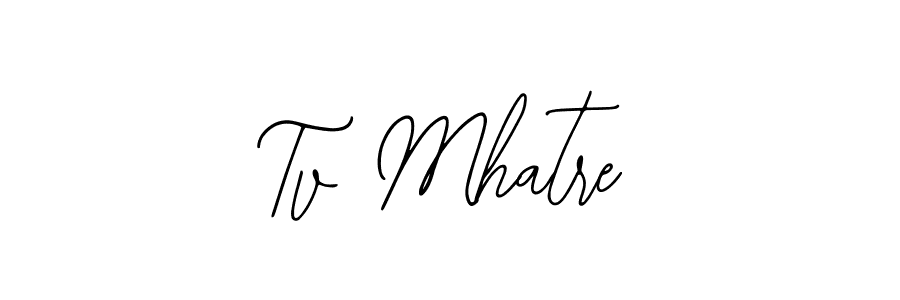 How to Draw Tv Mhatre signature style? Bearetta-2O07w is a latest design signature styles for name Tv Mhatre. Tv Mhatre signature style 12 images and pictures png