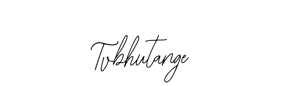 The best way (Bearetta-2O07w) to make a short signature is to pick only two or three words in your name. The name Tvbhutange include a total of six letters. For converting this name. Tvbhutange signature style 12 images and pictures png