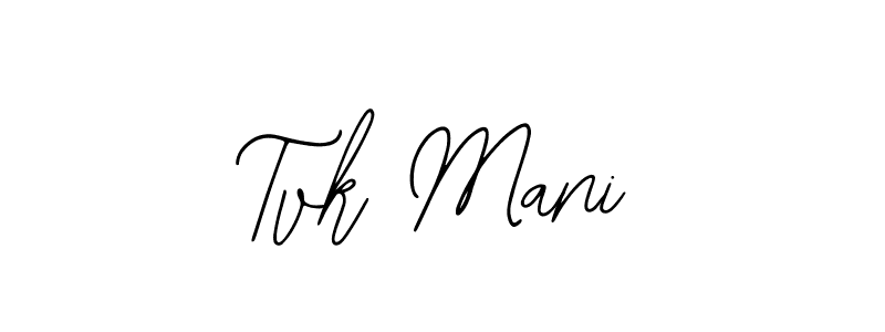 Design your own signature with our free online signature maker. With this signature software, you can create a handwritten (Bearetta-2O07w) signature for name Tvk Mani. Tvk Mani signature style 12 images and pictures png