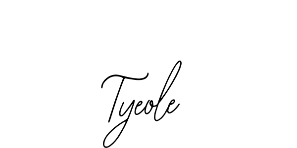 Tyeole stylish signature style. Best Handwritten Sign (Bearetta-2O07w) for my name. Handwritten Signature Collection Ideas for my name Tyeole. Tyeole signature style 12 images and pictures png