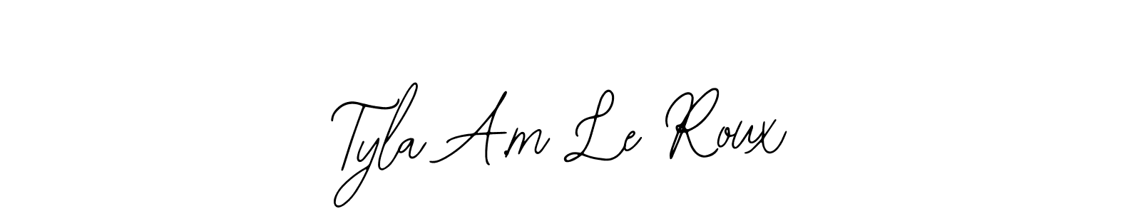 Make a beautiful signature design for name Tyla A.m Le Roux. With this signature (Bearetta-2O07w) style, you can create a handwritten signature for free. Tyla A.m Le Roux signature style 12 images and pictures png