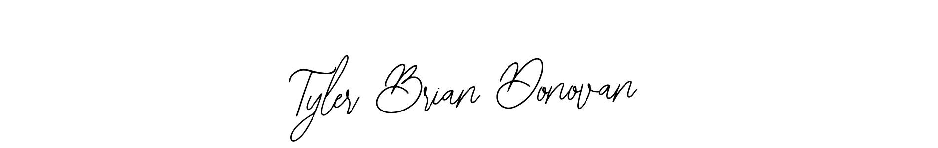 Also You can easily find your signature by using the search form. We will create Tyler Brian Donovan name handwritten signature images for you free of cost using Bearetta-2O07w sign style. Tyler Brian Donovan signature style 12 images and pictures png