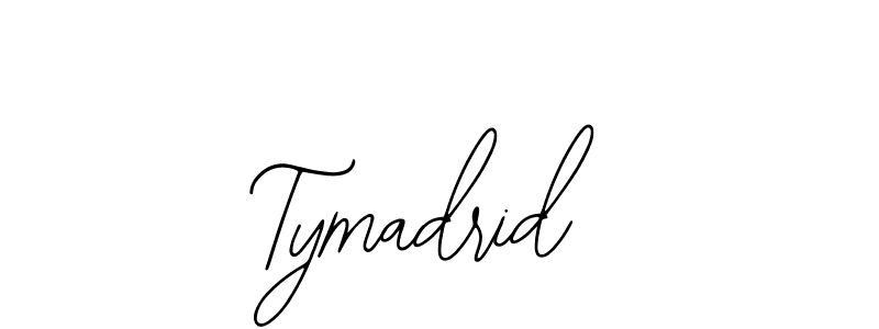 You should practise on your own different ways (Bearetta-2O07w) to write your name (Tymadrid) in signature. don't let someone else do it for you. Tymadrid signature style 12 images and pictures png