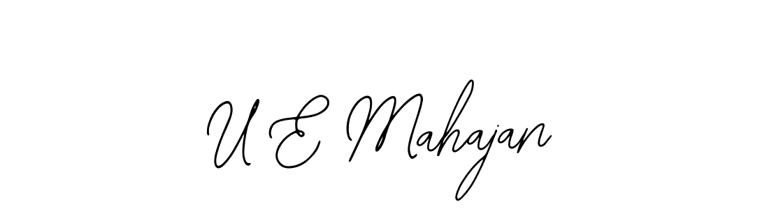 Design your own signature with our free online signature maker. With this signature software, you can create a handwritten (Bearetta-2O07w) signature for name U E Mahajan. U E Mahajan signature style 12 images and pictures png