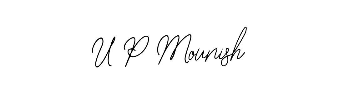 Also You can easily find your signature by using the search form. We will create U P Mounish name handwritten signature images for you free of cost using Bearetta-2O07w sign style. U P Mounish signature style 12 images and pictures png