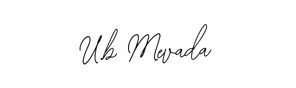 How to make U.b Mevada signature? Bearetta-2O07w is a professional autograph style. Create handwritten signature for U.b Mevada name. U.b Mevada signature style 12 images and pictures png