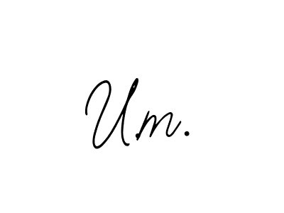 You should practise on your own different ways (Bearetta-2O07w) to write your name (U.m.) in signature. don't let someone else do it for you. U.m. signature style 12 images and pictures png