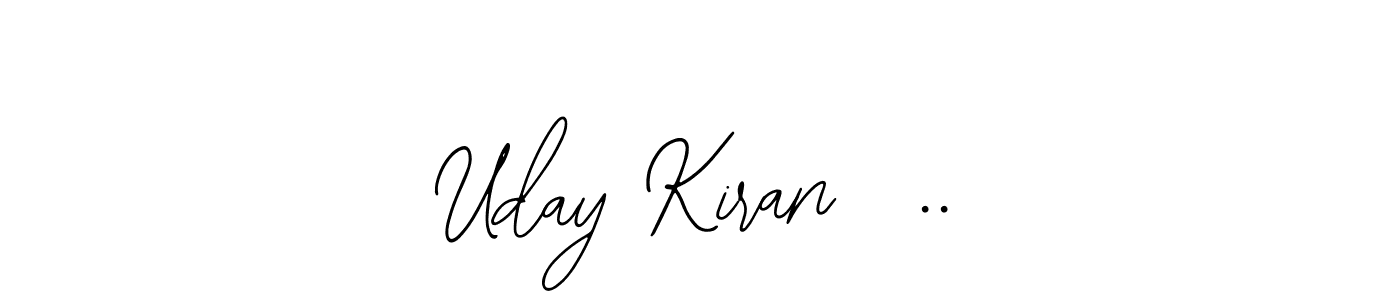 Design your own signature with our free online signature maker. With this signature software, you can create a handwritten (Bearetta-2O07w) signature for name Uday Kiran  ... Uday Kiran  .. signature style 12 images and pictures png