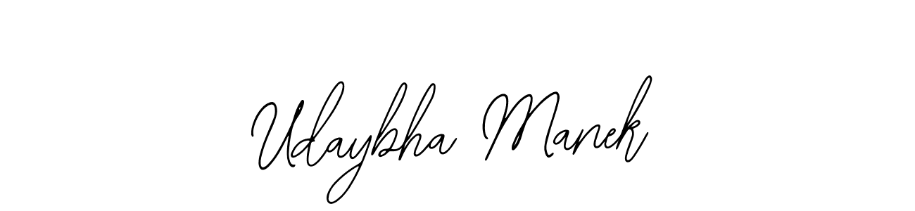 How to make Udaybha Manek signature? Bearetta-2O07w is a professional autograph style. Create handwritten signature for Udaybha Manek name. Udaybha Manek signature style 12 images and pictures png