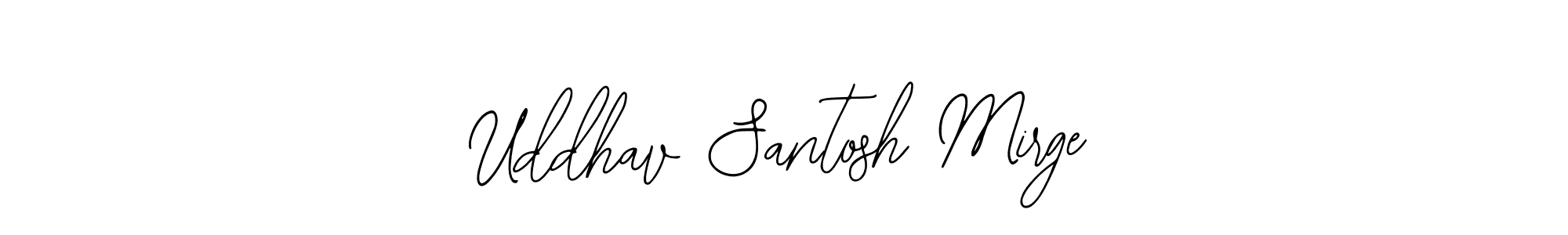 Uddhav Santosh Mirge stylish signature style. Best Handwritten Sign (Bearetta-2O07w) for my name. Handwritten Signature Collection Ideas for my name Uddhav Santosh Mirge. Uddhav Santosh Mirge signature style 12 images and pictures png