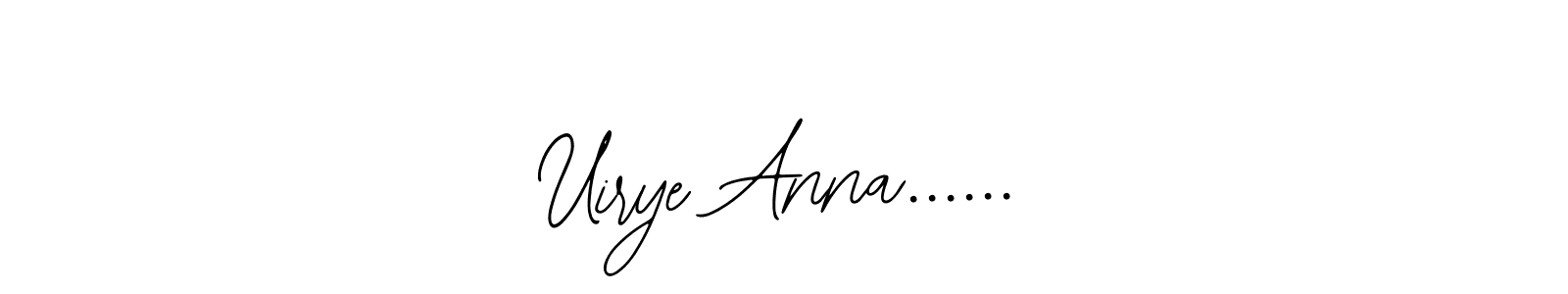 You should practise on your own different ways (Bearetta-2O07w) to write your name (Uirye Anna......) in signature. don't let someone else do it for you. Uirye Anna...... signature style 12 images and pictures png