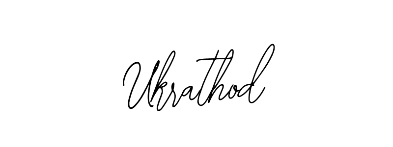 You should practise on your own different ways (Bearetta-2O07w) to write your name (Ukrathod) in signature. don't let someone else do it for you. Ukrathod signature style 12 images and pictures png