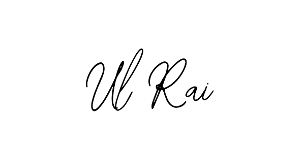 Use a signature maker to create a handwritten signature online. With this signature software, you can design (Bearetta-2O07w) your own signature for name Ul Rai. Ul Rai signature style 12 images and pictures png