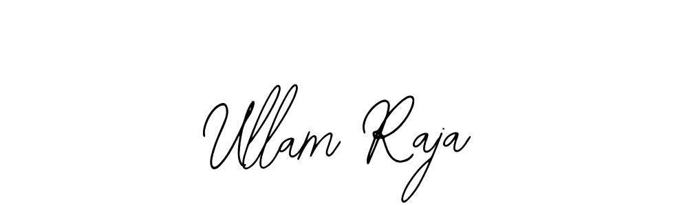 How to make Ullam Raja name signature. Use Bearetta-2O07w style for creating short signs online. This is the latest handwritten sign. Ullam Raja signature style 12 images and pictures png