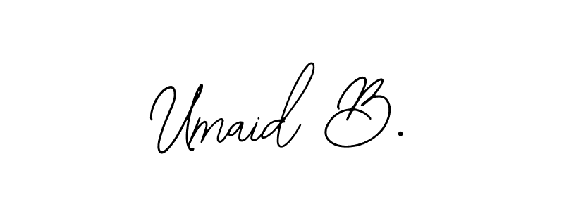 Design your own signature with our free online signature maker. With this signature software, you can create a handwritten (Bearetta-2O07w) signature for name Umaid B.. Umaid B. signature style 12 images and pictures png