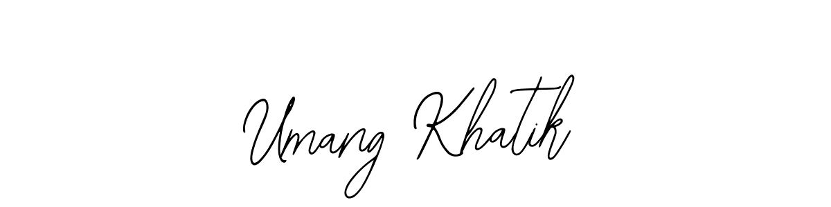 How to make Umang Khatik signature? Bearetta-2O07w is a professional autograph style. Create handwritten signature for Umang Khatik name. Umang Khatik signature style 12 images and pictures png