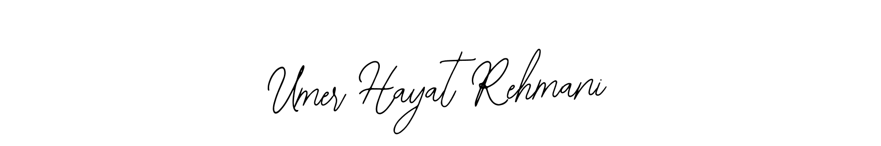 You should practise on your own different ways (Bearetta-2O07w) to write your name (Umer Hayat Rehmani) in signature. don't let someone else do it for you. Umer Hayat Rehmani signature style 12 images and pictures png