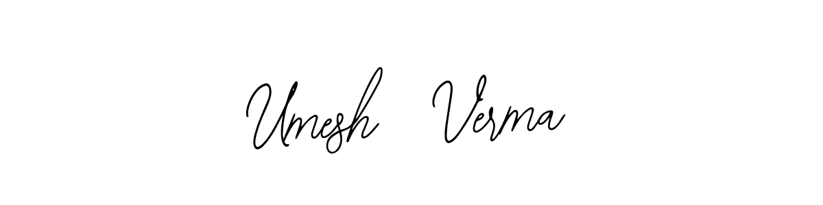 You should practise on your own different ways (Bearetta-2O07w) to write your name (Umesh  Verma) in signature. don't let someone else do it for you. Umesh  Verma signature style 12 images and pictures png