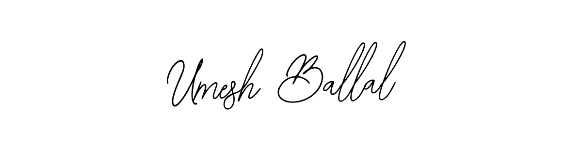 Umesh Ballal stylish signature style. Best Handwritten Sign (Bearetta-2O07w) for my name. Handwritten Signature Collection Ideas for my name Umesh Ballal. Umesh Ballal signature style 12 images and pictures png