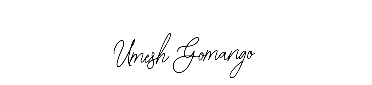 It looks lik you need a new signature style for name Umesh Gomango. Design unique handwritten (Bearetta-2O07w) signature with our free signature maker in just a few clicks. Umesh Gomango signature style 12 images and pictures png
