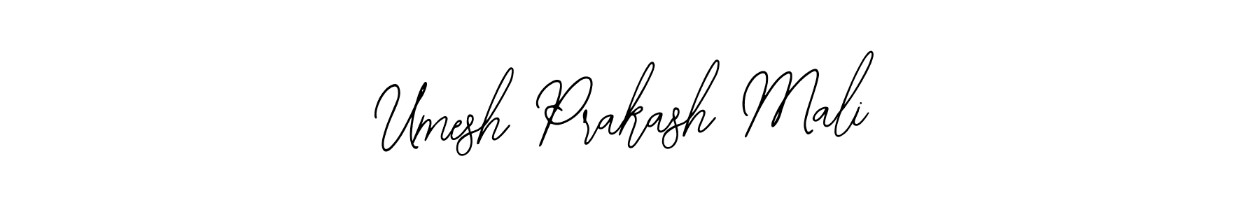 You should practise on your own different ways (Bearetta-2O07w) to write your name (Umesh Prakash Mali) in signature. don't let someone else do it for you. Umesh Prakash Mali signature style 12 images and pictures png