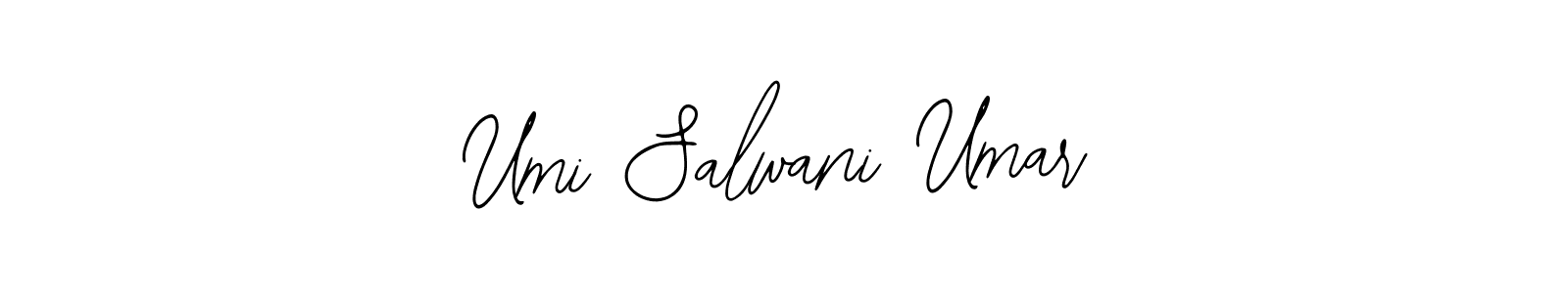 You should practise on your own different ways (Bearetta-2O07w) to write your name (Umi Salwani Umar) in signature. don't let someone else do it for you. Umi Salwani Umar signature style 12 images and pictures png